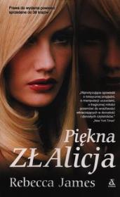 Piękna ZŁAlicja. Autor: James Rebecca. Dadada.pl Okładka książki Piękna ZŁAlicja