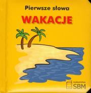 Okładka książki Pierwsze słowa Wakacje