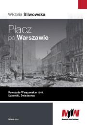 Okładka książki Płacz po Warszawie Powstanie Warszawskie 1944