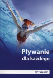 Pływanie dla każdego. Autor: Laughlin Terry. Dadada.pl Okładka książki Pływanie dla każdego