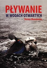 Pływanie w wodach otwartych. Autor: Munatones Steven. Dadada.pl Okładka książki Pływanie w wodach otwartych