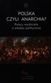 Polska czyli anarchia?. Autor: red. Jacek Kolczkowski. Dadada.pl Okładka książki Polska czyli anarchia?
