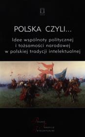 Polska czyli.... Wydawca: Ośrodek Myśli Politycznej. Dadada.pl Opakowanie Polska czyli...