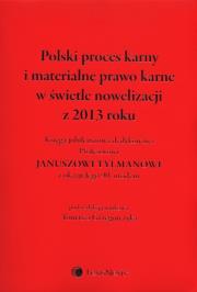 Opakowanie Polski proces karny i materialne prawo karne w świetle nowelizacji z 2013 roku
