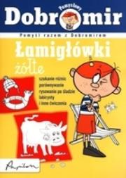 Okładka książki Pomysłowy Dobromir Łamigłówki żółte