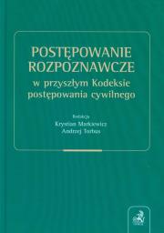 Opakowanie Postępowanie rozpoznawcze w przyszłym Kodeksie postępowania cywilnego.