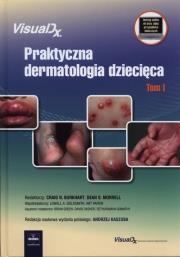 Praktyczna dermatologia dziecięca Tom 1. Wydawca: Czelej. Dadada.pl Opakowanie Praktyczna dermatologia dziecięca Tom 1