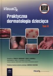 Praktyczna dermatologia dziecięca Tom 2. Wydawca: Czelej. Dadada.pl Opakowanie Praktyczna dermatologia dziecięca Tom 2