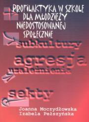 Okładka książki Profilaktyka w szkole dla młodzieży niedostosowanej społecznie