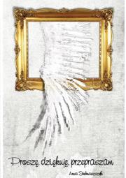 Proszę, dziękuję, przepraszam. Autor: Stelmaszczyk Anna. Dadada.pl Okładka książki Proszę, dziękuję, przepraszam