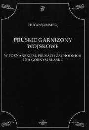 Okładka książki Pruskie Garnizony Wojskowe