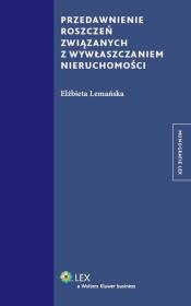 Okładka książki Przedawnienie roszczeń związanych z wywłaszczaniem nieruchomości