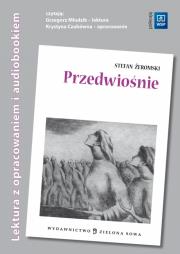 Przedwiośnie Lektura z opracowaniem + audiobook. Autor: Żeromski Stefan. Dadada.pl Okładka książki Przedwiośnie Lektura z opracowaniem + audiobook