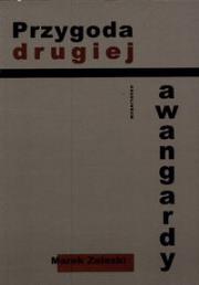 Okładka książki Przygoda drugiej awangardy Zalewski