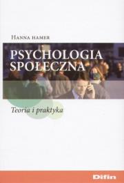 Okładka książki Psychologia społeczna. Teoria i praktyka