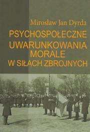 Okładka książki Psychospołeczne uwarunkowania morale w siłach zbrojnych