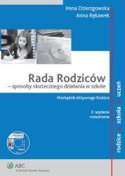 Rada Rodziców - sposoby skutecznego działania w szkole. Niezbędnik Aktywnego Rodzica. Wydawca: Wolters Kluwer. Dadada.pl Opakowanie Rada Rodziców - sposoby skutecznego działania w szkole. Niezbędnik Aktywnego Rodzica