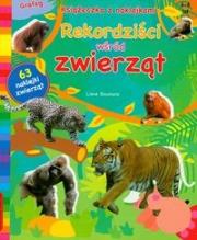Rekordziści wśród zwierząt. Książeczka z naklejkami. Autor: Boumans Lieve. Dadada.pl Okładka książki Rekordziści wśród zwierząt. Książeczka z naklejkami