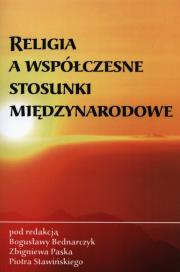 Religia a współczesne stosunki międzunarodowe. Wydawca: AFM. Dadada.pl Opakowanie Religia a współczesne stosunki międzunarodowe