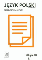 Repetytorium matura 2015. Język polski ZR WSiP. Autor: Opracowanie zbiorowe. Dadada.pl Okładka książki Repetytorium matura 2015. Język polski ZR WSiP