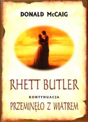 Okładka książki Rhett Butler Kontynuacja Przeminęło z wiatrem