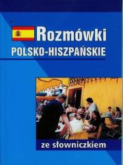 Rozmówki polsko-hiszpańskie ze słowniczkiem. Autor: Bronisław Jakubowski (tłum.). Dadada.pl Okładka książki Rozmówki polsko-hiszpańskie ze słowniczkiem