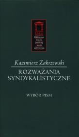 Rozważania syndykalistyczne. Autor: Zakrzewski Kazimierz. Dadada.pl Okładka książki Rozważania syndykalistyczne