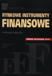 Rynkowe instrumenty finansowe. Autor: Sopoćko Andrzej. Dadada.pl Okładka książki Rynkowe instrumenty finansowe