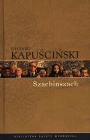 Okładka książki Ryszard Kapuściński T.05 - Szachinszach