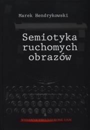 Okładka książki Semiotyka ruchomych obrazów