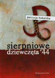 Okładka książki Sierpniowe dziewczęta 44