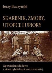 Skarbnik zmory utopce i upiory. Autor: Buczyński Jerzy. Dadada.pl Okładka książki Skarbnik zmory utopce i upiory