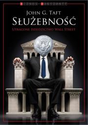 Okładka książki Służebność. Utracone dziedzictwo Wall Street