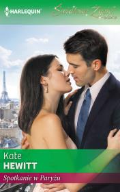 Spotkanie w Paryżu. Autor: Kate Hewitt. Dadada.pl Okładka książki Spotkanie w Paryżu