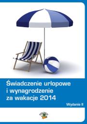 Świadczenie urlopowe i wynagrodzenie za wakacje 2014. Autor: Dwojewski Dariusz, Rumik Agnieszka, Trochimiuk Anna. Dadada.pl Okładka książki Świadczenie urlopowe i wynagrodzenie za wakacje 2014