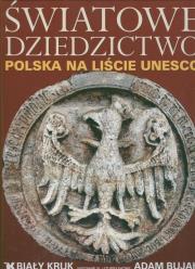 Światowe dziedzictwo. Autor: Adam Bujak Arturo Mari. Dadada.pl Okładka książki Światowe dziedzictwo