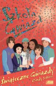 Szkoła gwiazd 8. Świąteczne gwiazdy. Autor: Cindy Jefferies. Dadada.pl Okładka książki Szkoła gwiazd 8. Świąteczne gwiazdy