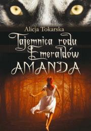 Okładka książki Tajemnica rodu Emeraldów. Amanda