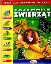 Tajemnice zwierząt. Seria dla ciekawych świata. Autor: ilustracje Tony Wolf. Dadada.pl Okładka książki Tajemnice zwierząt. Seria dla ciekawych świata