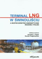 Opakowanie Terminal LNG w Świnoujściu a bezpieczeństwo energetyczne regionu i Polski