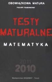 Okładka książki Testy maturalne matematyka Z.P. 2011