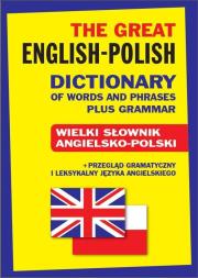 The Great English-Polish Dictionary plus Grammar TW. Autor: Gordon Jacek. Dadada.pl Okładka książki The Great English-Polish Dictionary plus Grammar TW