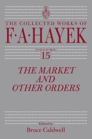 The Market and Other Orders. Autor: Hayek Friedrich August. Dadada.pl Okładka książki The Market and Other Orders