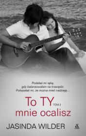 Okładka książki To ty mnie ocalisz tom2