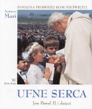 Okładka książki Ufne serca. Jan Paweł II i dzieci