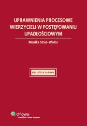 Okładka książki Uprawnienia procesowe wierzycieli w postępowaniu upadłościowym