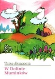 W Dolinie Muminków . Autor: Tove Jansson;Tove Jansson. Dadada.pl Okładka książki W Dolinie Muminków