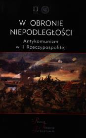 W obronie niepodległości. Autor:   Praca zbiorowa. Dadada.pl Okładka książki W obronie niepodległości