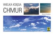 Wielka księga chmur  RM. Autor: Hamblyn Richard. Dadada.pl Okładka książki Wielka księga chmur  RM