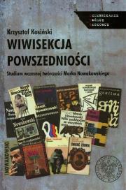 Wiwisekcja powszedniości. Autor: Kosiński Krzysztof. Dadada.pl Okładka książki Wiwisekcja powszedniości
